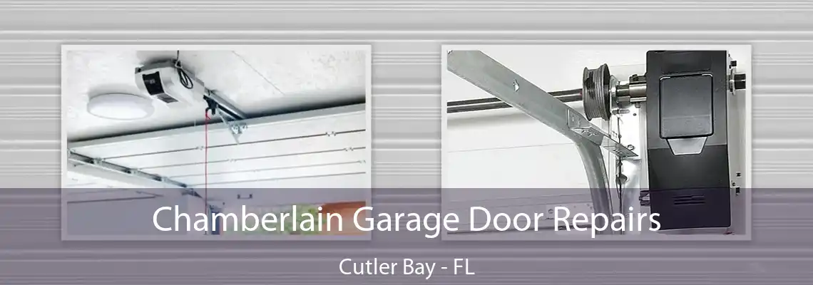 Chamberlain Garage Door Repairs Cutler Bay - FL