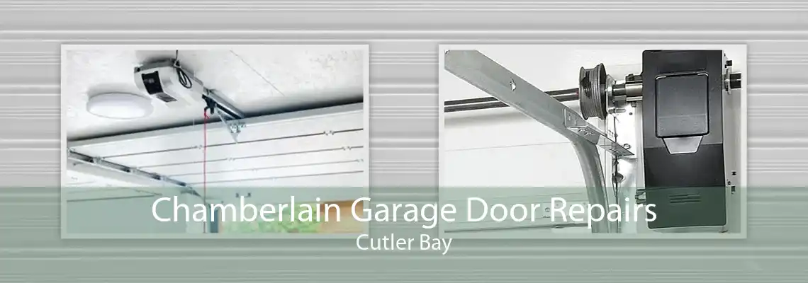 Chamberlain Garage Door Repairs Cutler Bay