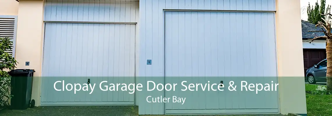 Clopay Garage Door Service & Repair Cutler Bay