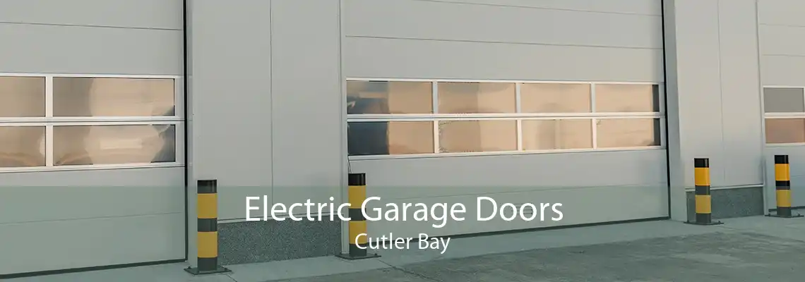 Electric Garage Doors Cutler Bay
