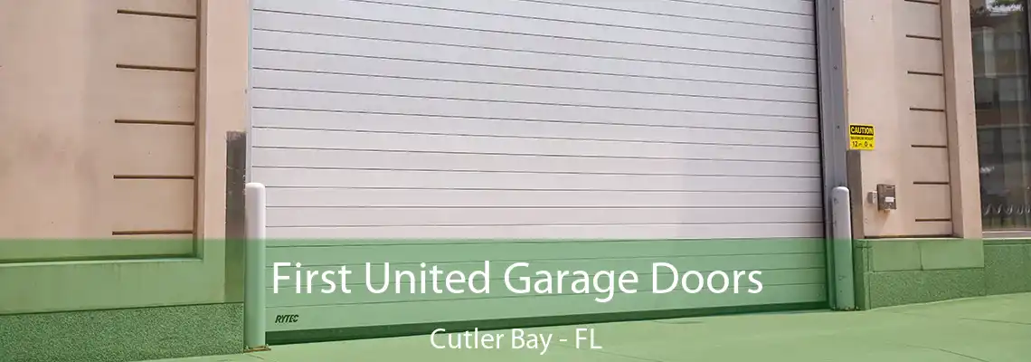 First United Garage Doors Cutler Bay - FL