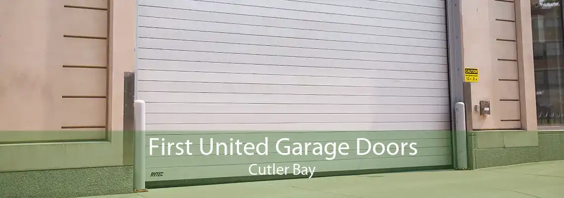 First United Garage Doors Cutler Bay