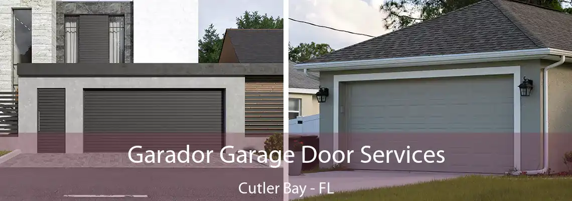 Garador Garage Door Services Cutler Bay - FL