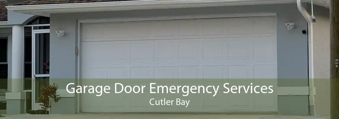 Garage Door Emergency Services Cutler Bay