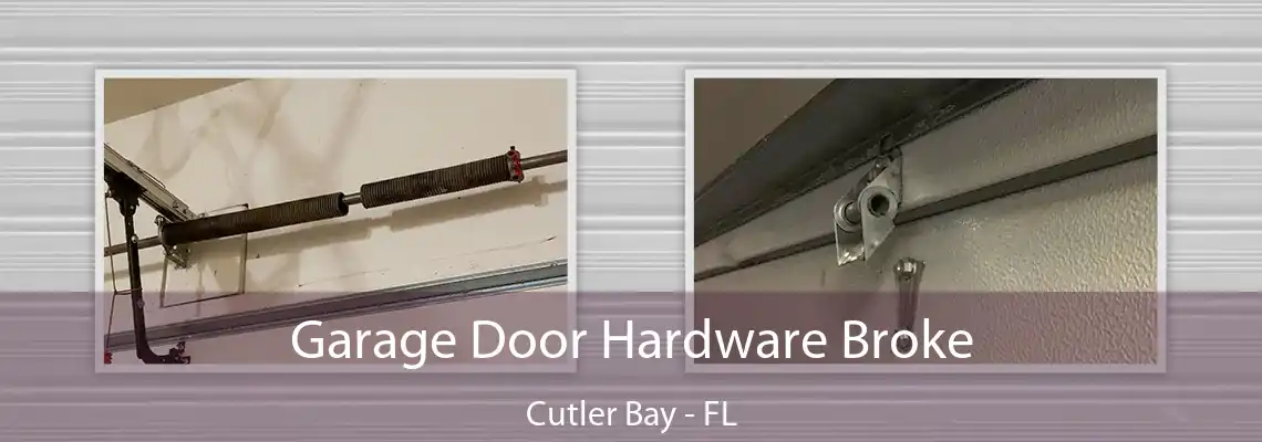 Garage Door Hardware Broke Cutler Bay - FL