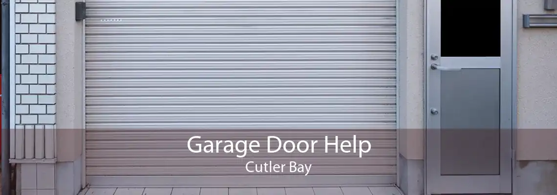 Garage Door Help Cutler Bay