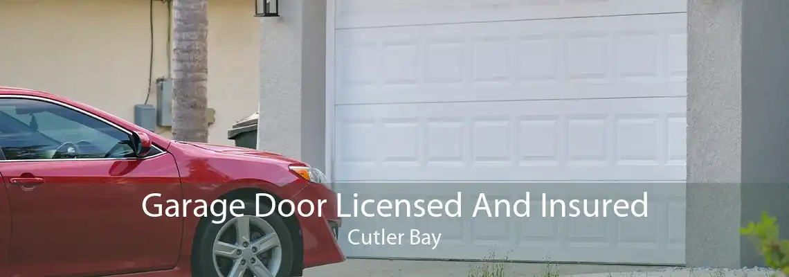 Garage Door Licensed And Insured Cutler Bay
