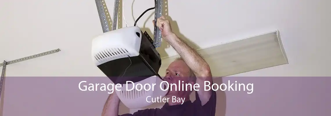 Garage Door Online Booking Cutler Bay