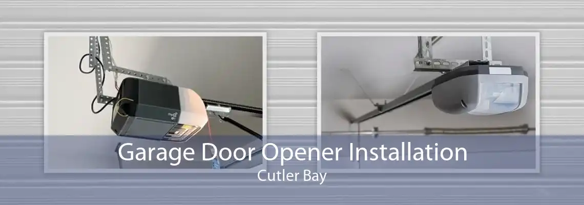 Garage Door Opener Installation Cutler Bay
