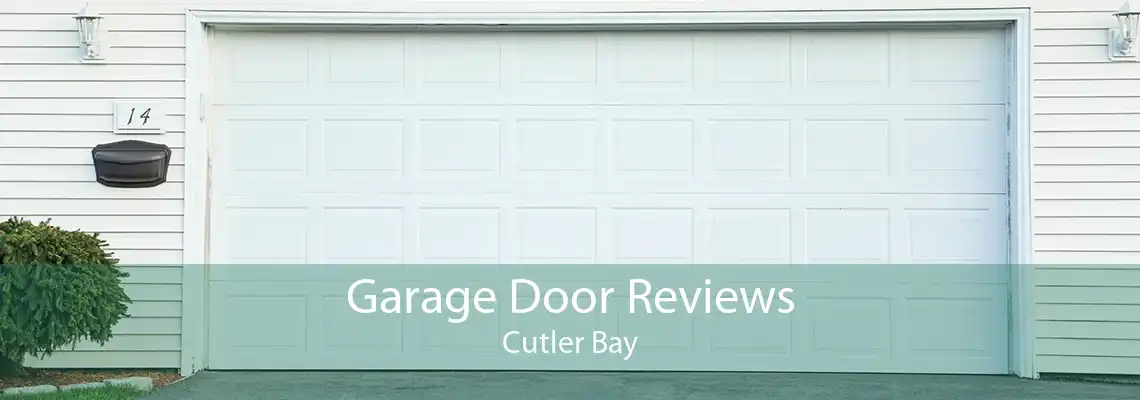 Garage Door Reviews Cutler Bay