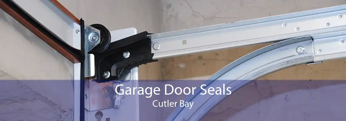 Garage Door Seals Cutler Bay