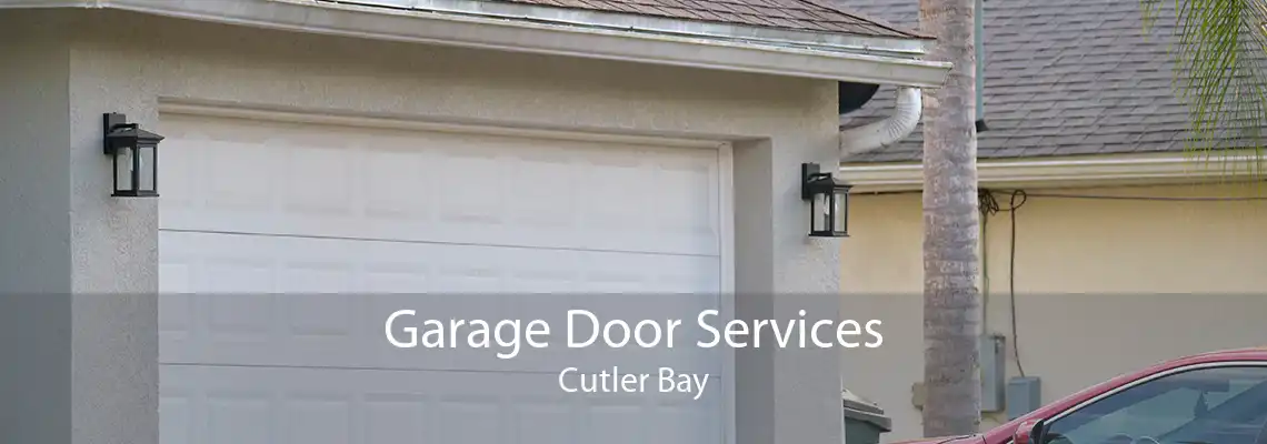 Garage Door Services Cutler Bay