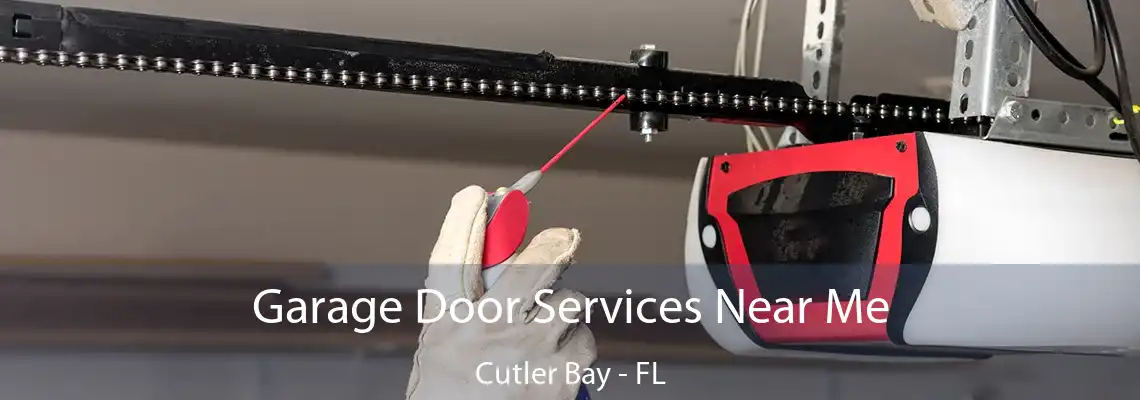 Garage Door Services Near Me Cutler Bay - FL