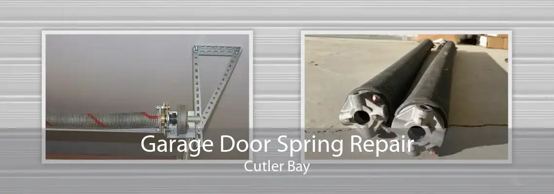Garage Door Spring Repair Cutler Bay