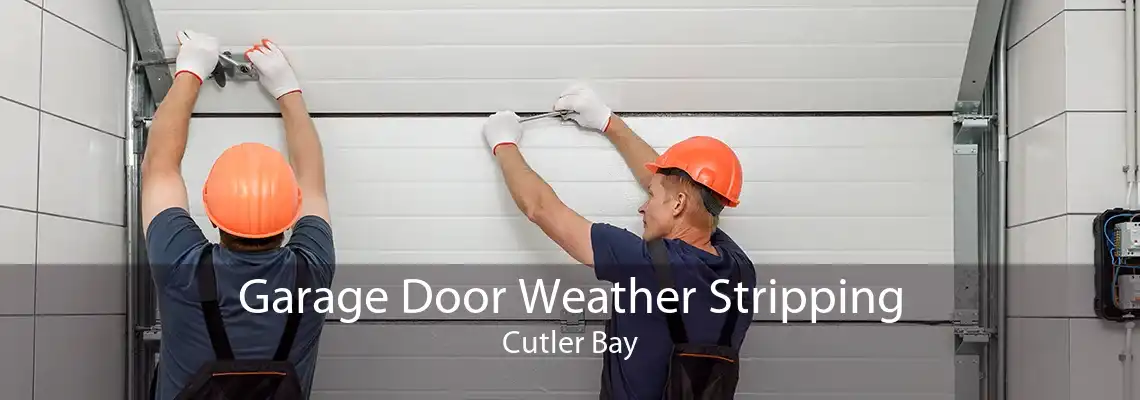 Garage Door Weather Stripping Cutler Bay