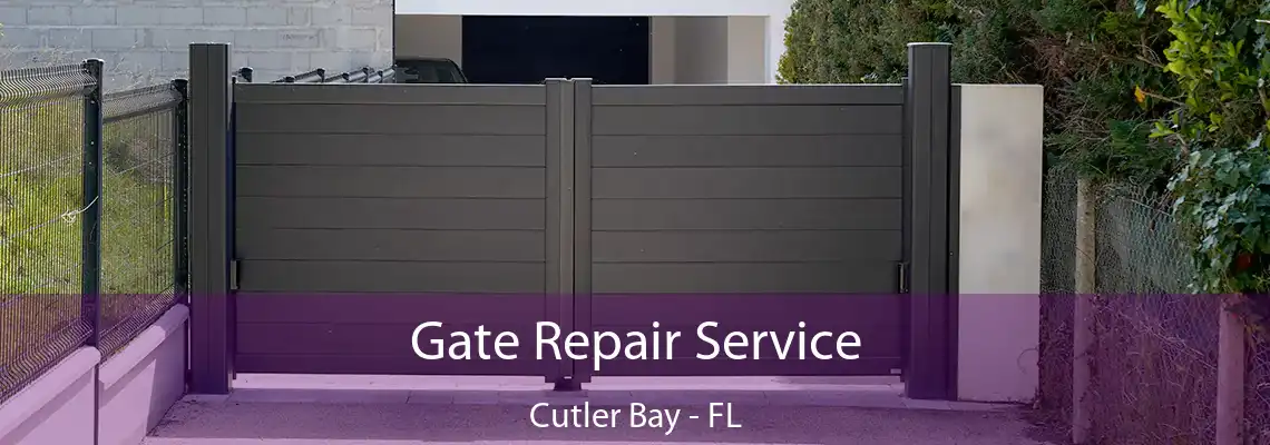 Gate Repair Service Cutler Bay - FL