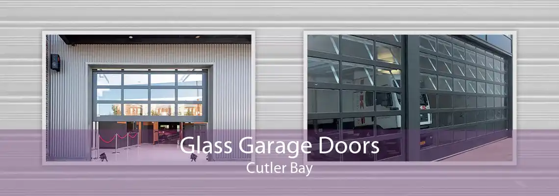 Glass Garage Doors Cutler Bay