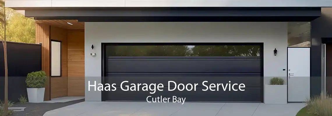 Haas Garage Door Service Cutler Bay