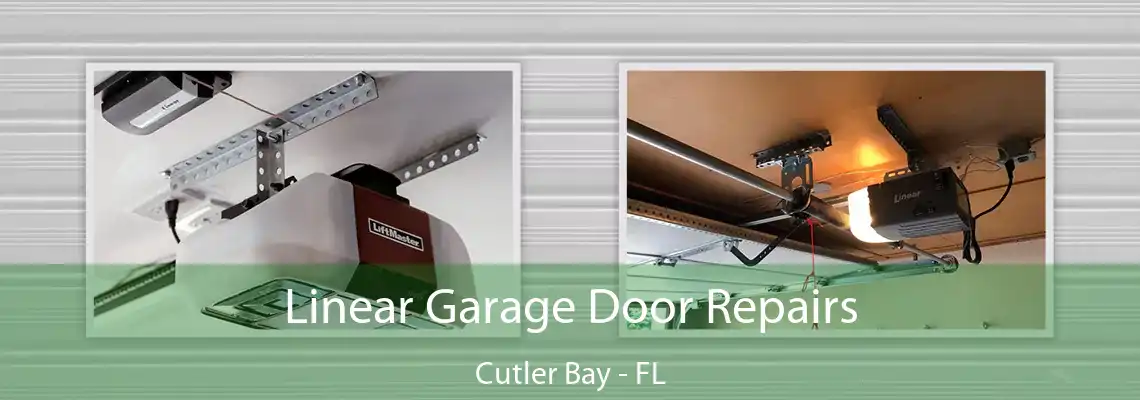 Linear Garage Door Repairs Cutler Bay - FL