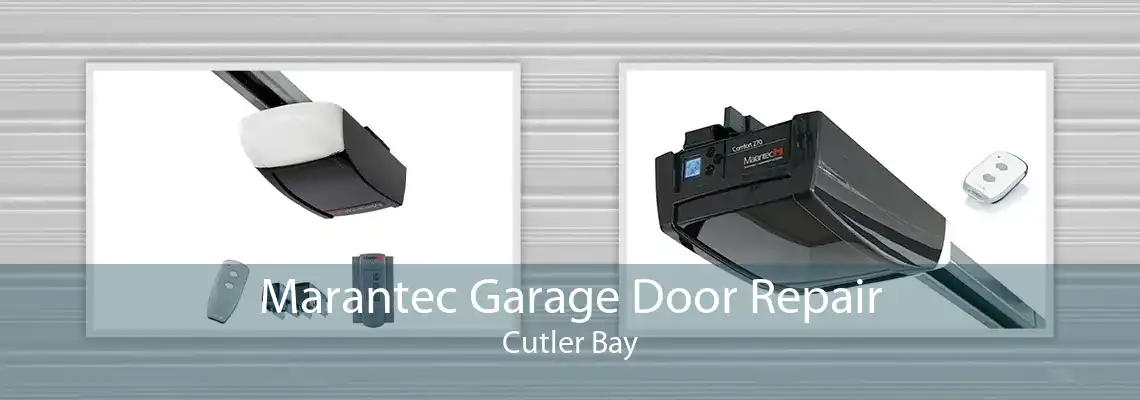 Marantec Garage Door Repair Cutler Bay