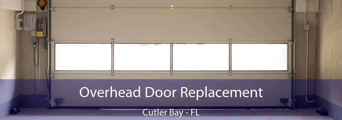 Overhead Door Replacement Cutler Bay - FL