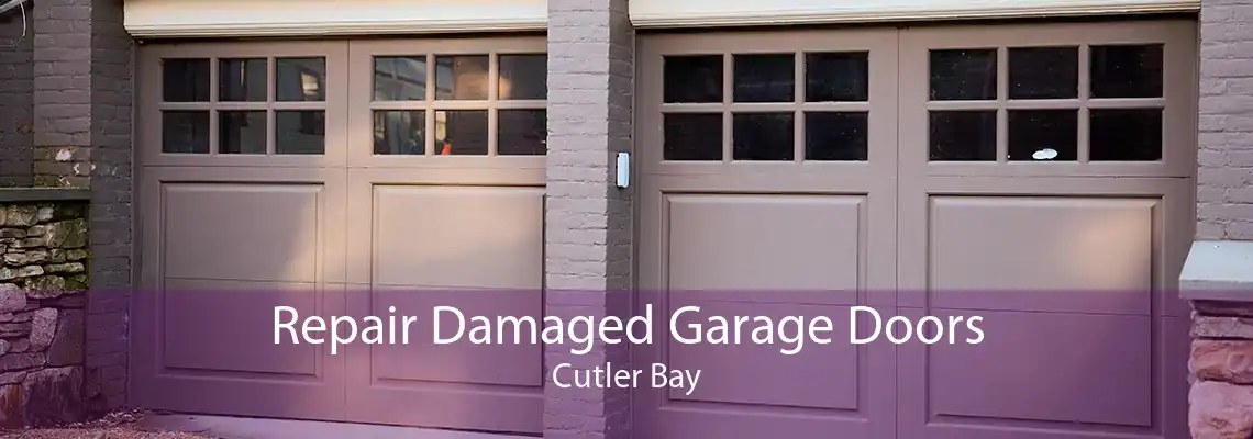 Repair Damaged Garage Doors Cutler Bay
