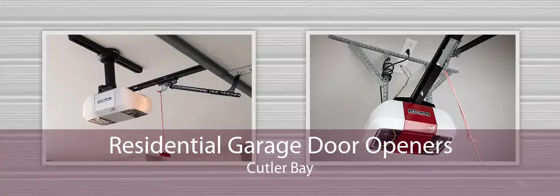 Residential Garage Door Openers Cutler Bay