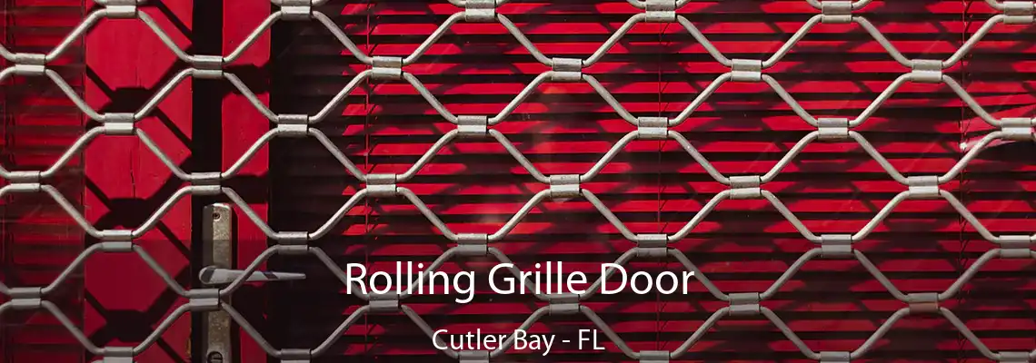 Rolling Grille Door Cutler Bay - FL