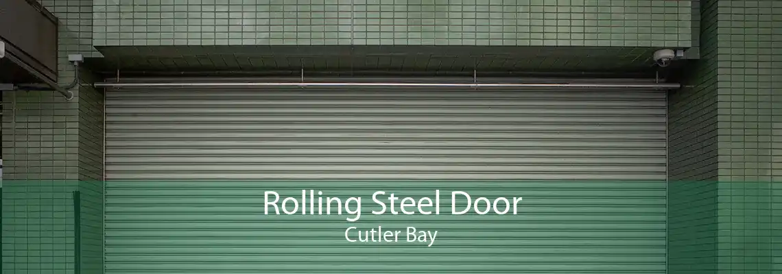 Rolling Steel Door Cutler Bay