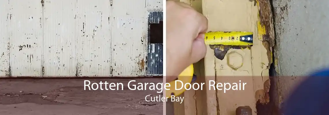 Rotten Garage Door Repair Cutler Bay