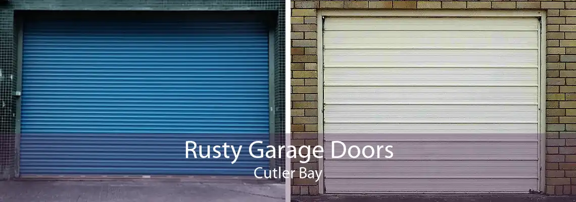Rusty Garage Doors Cutler Bay