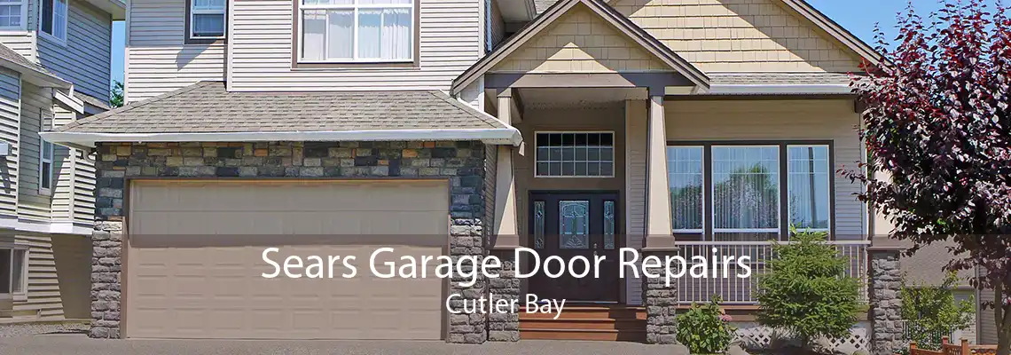 Sears Garage Door Repairs Cutler Bay