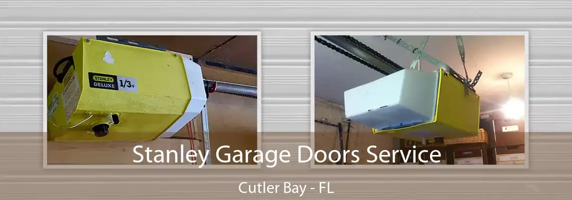 Stanley Garage Doors Service Cutler Bay - FL