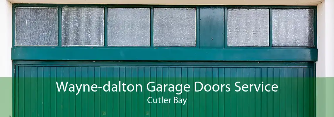 Wayne-dalton Garage Doors Service Cutler Bay