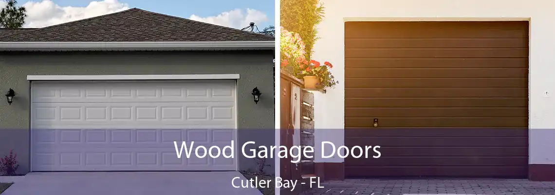 Wood Garage Doors Cutler Bay - FL